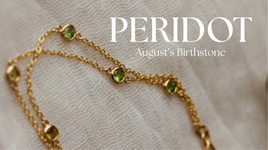 August Birthstone: Peridot